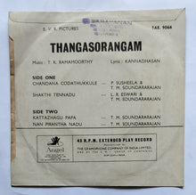Thangasorangam " EP , 45 RPM " Music : M. S. Viswanathan ( TAE. 9066 )