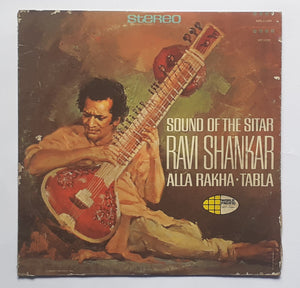 Sound Of The  Sitar - Ravi Shankar " Alla Rakha - Tabla "