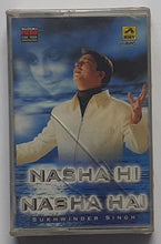 Nashua Hi Nasha Hai " Sukhwinder Singh "