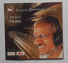 Isaignni Ilaiyaraaja's  Songs  " Live Recording Memorable Music  - CD : 004 "
