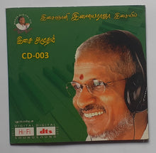 Isaignani Ilaiyaraaja's Songs  " Live Recording Memorable Music - CD : 003 "