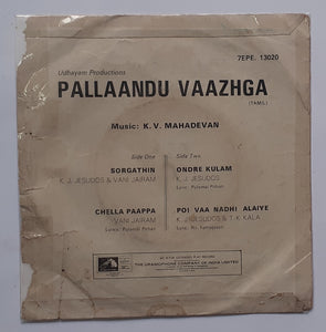 Pallaandu Vaazhga " EP , 45 RPM "