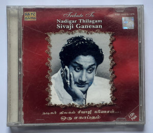 Tribute to Nadigar Thilagam Sivaji Ganesan " 2 CD Pack  " Tamil Film Songs