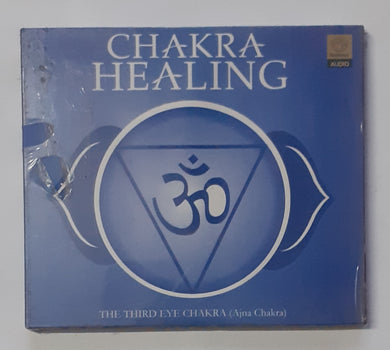 Chakra Healing - The Third Eye Chakra ( Ajna Chakra 