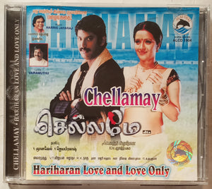 Chellamay / Hariharan Love And Love Only