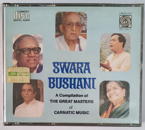 Swara Bushani ( A Compilation Of The Great Masters Of Carnatic Music ) Made In USA 2 Cds Pack