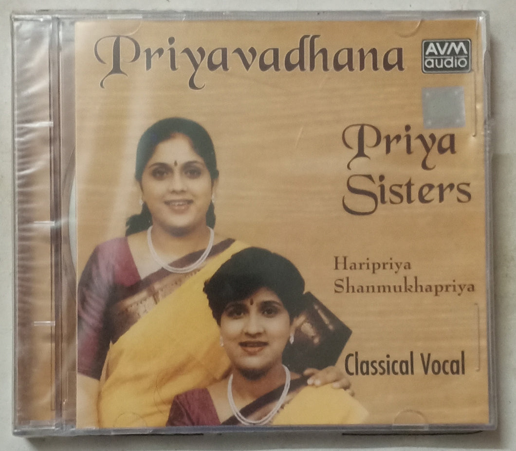 Priyavadhana ( Priya Sisters Classical Vocal ) Haripriya & Shanmukhapriya