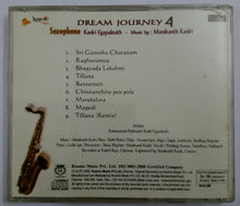 Dream Journey 4 ( Saxophone Kadri Gopalnath Music by Manikanth Kadri )