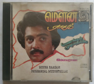 Mouna Raagam / Payanangal Mudivathillai