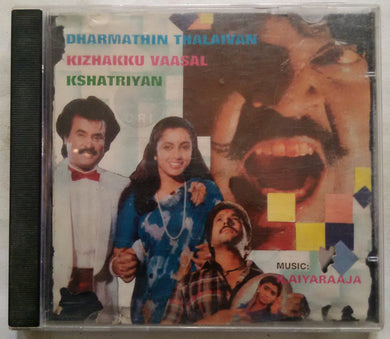 Dharmathin Thalaivan / Kizhakku Vaasal / Kshatriyan