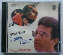 With Love Kamal Haasan ( Music Ilaiyaraaja )