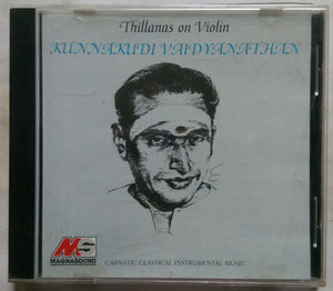 Thillanas On Violin Kunnakudi Vaidyanathan