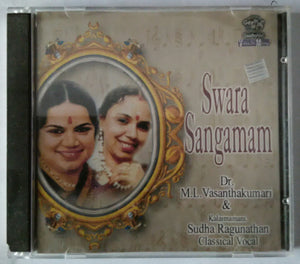 Swara Sangamam ( Dr. M. L. Vasanthakumari & Kalaimamani Sudha Ragunathan ) Classical Vocal