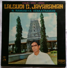 Violin, Venu, Veena - Lalgudi G. Jayaraman & N. Ramani, R. Venkatraman
