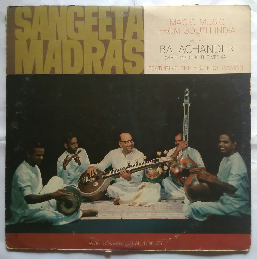 Magic Music With Balachander ( Virtuoso  Of The Veena ) Featuring The Flute Of Ramani - Sangeeta Madras
