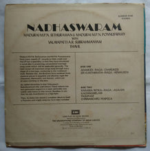 Nadaswaram ( Madurai M. P. N. Sethuraman & Madurai M. P. N. Ponnuswamy With Valayapatti A. R. Subrahmanyam Thavil )