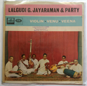 Lalgudi G. Jayaraman & Party ( Violin . Venu . Veena )