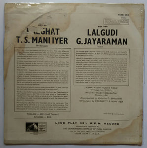 Palghat T. S. Main Iyer : Mridangam , Lalgudi G. Jayaraman : Violin