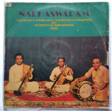 Nadaswaram : Madurai M. P. N. Sethuraman & Madurai M. P. N. Ponnusamy With Valayapatti A. R. Subramanyam - Thavil
