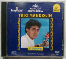 Music Of South India Trio Mandolin U. Srinivas ( Carnatic classical Instrumental )