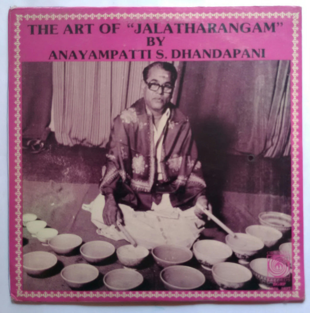 The Art Of ( Jalatharangam ) By Anayampatti S. Dhandapani
