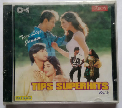 Tips Super Hits - Vol :19 ( Tere Liye Janam )