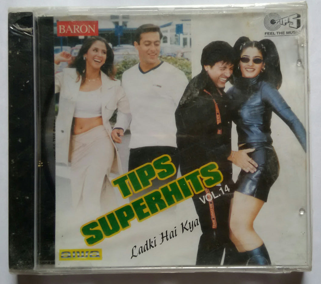 Tips Super Hits - Vol :14 ( Ladki Hai Kya )