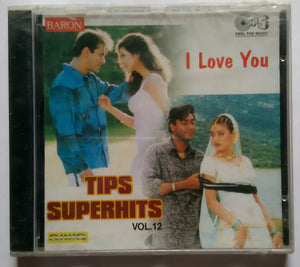 Tips SuperHits - Vol :12 ( I Love You )