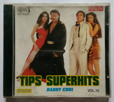 Tips Super Hits - Vol :10 ( Daddy Cool )