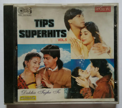 Tips Super Hits - Vol :5 ( Dekha Tujhe To )