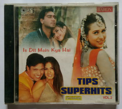 Tips Superhits - Vol :2 ( Is Dil Mein Kya Hai )