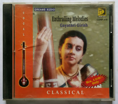 Enthralling Melodies : Gayathri Girish  ( Classical )