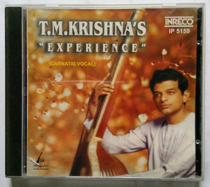 T. M. Krishnas : Experience ( Carnatic vocal )