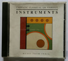Carnatic classical On Various Instruments