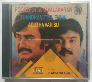 Poonthotta Kavalakaran / Thandhu Vitten Ennai / Adutha Varisu