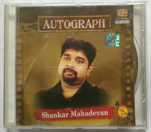 Autograph : Shankar Mahadevan ( Tamil Film Songs )