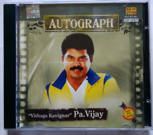 Autograph : Vithaga Kavignan Pa. Vijay ( Tamil Film Songs )