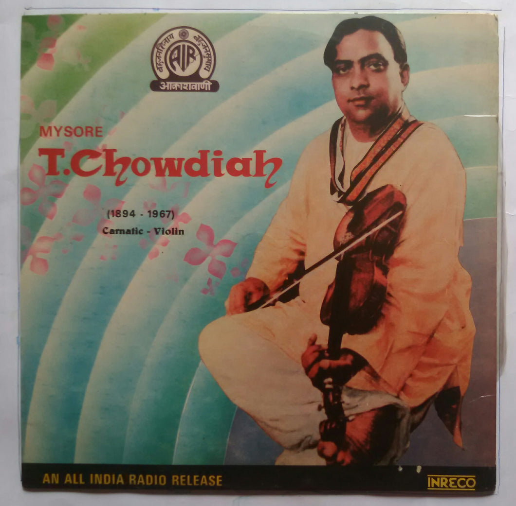 Mysore T. Chowdiah ( 1894 - 1967 ) Carnatic - Violin