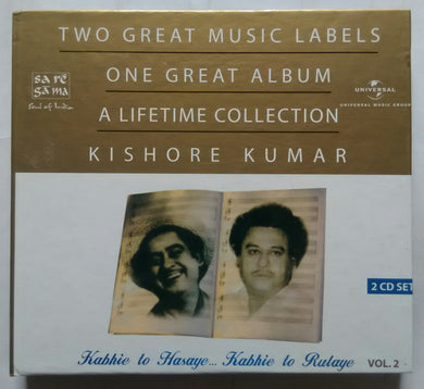 Kabhie To Hasaye ... Kabhie To Rulaye Vol .2 Kishore Kumar : 2 CD Set