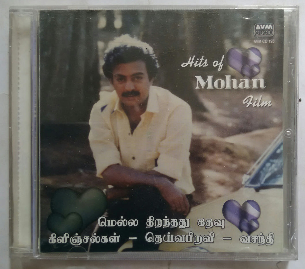 Hits Of Mohan Film ( Mella Thirathathu Kadhuvu / Kilnjalgal / Devvapiravi / Vasanthi )