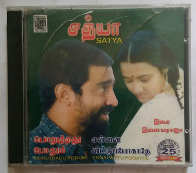 Satya / Poruthadu Podum / Ennai Vittu Poogathe