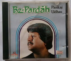 Be - Pardah : Pankaj Udhas