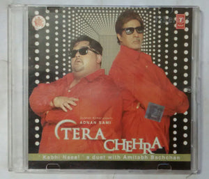 Adnan Sami Tera Chehra ( Kabhi Naeei a duet With Amitabh Bachchan )