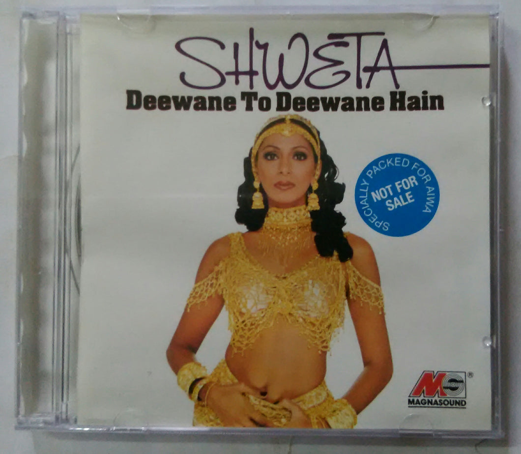 Shweta ( Deewane To Deewane Hain )