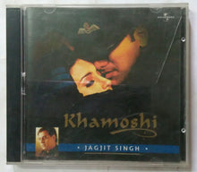 Khamoshi - Jagjit Singh