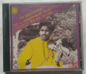 The Irresistible Dr. L. Subramaniam - Violin, Palchat T. S. Mani Iyer - Mridangam, Vijasree Subramaniam - Tanpura