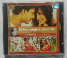 O Humdum Suniyo Re & Other Hits Rahman at his best