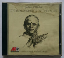Garland Of Rhythm - Umayalpuram K. Sivaraman ( Carnatic classical Instrumental music )