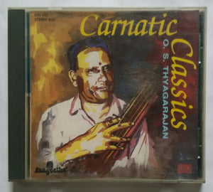 Carnatic Classics O. S. Thyagarajan - Vocal ( Ganamurutha Saram )