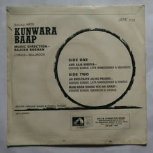 Kunwara Baap ( 45 RPM - E P ) Side A : Aari Aaja Nindiya , Side B : Jai Bholenath Jai Ho Prabhu , Main Hoon Ghoda Yeh Hai Gaadi.